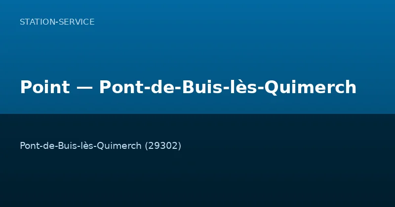 Point — Pont-de-Buis-lès-Quimerch