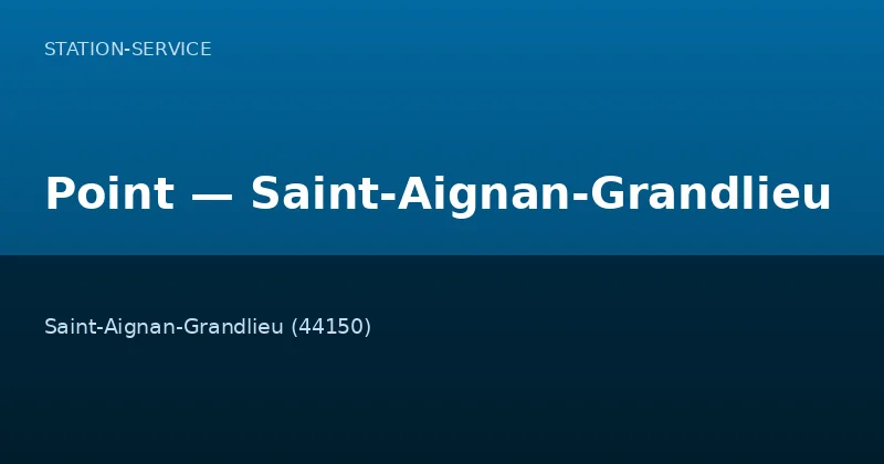 Point — Saint-Aignan-Grandlieu