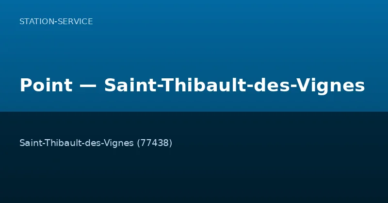 Point — Saint-Thibault-des-Vignes