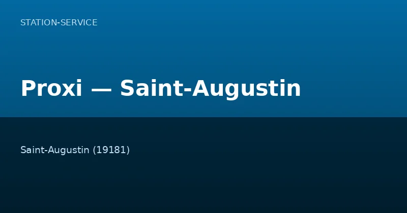 Proxi — Saint-Augustin