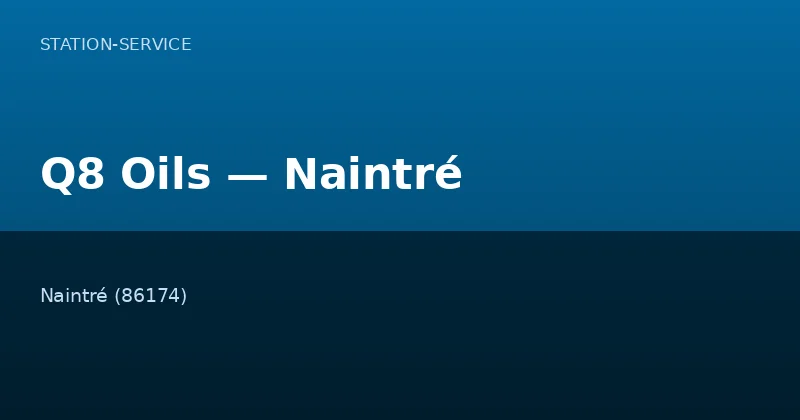 Q8 Oils — Naintré