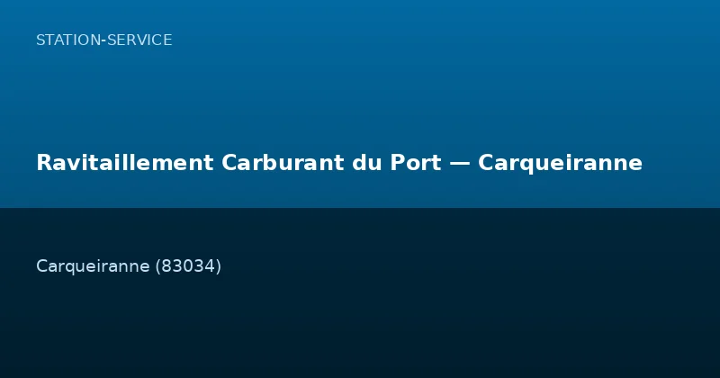 Ravitaillement Carburant du Port — Carqueiranne