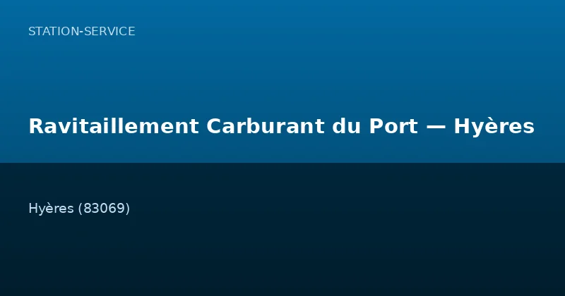 Ravitaillement Carburant du Port — Hyères
