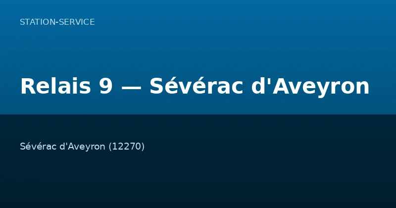 Relais 9 — Sévérac d'Aveyron
