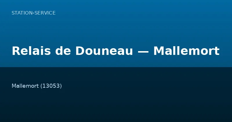 Relais de Douneau — Mallemort