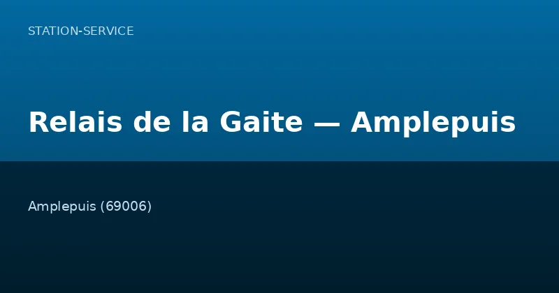 Relais de la Gaite — Amplepuis