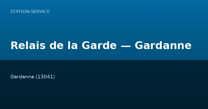 Relais de la Garde — Gardanne