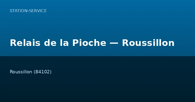 Relais de la Pioche — Roussillon
