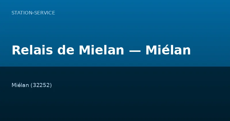 Relais de Mielan — Miélan