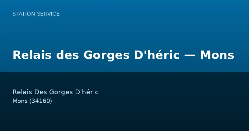 Relais des Gorges D'héric — Mons