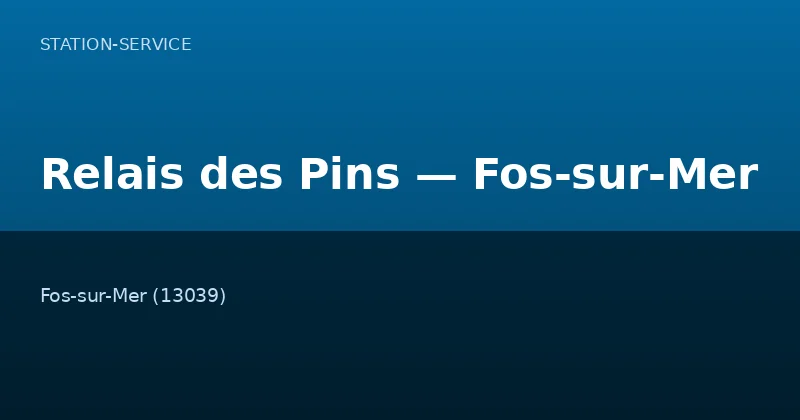 Relais des Pins — Fos-sur-Mer