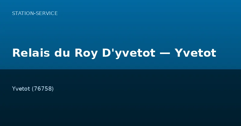 Relais du Roy D'yvetot — Yvetot