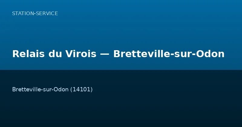 Relais du Virois — Bretteville-sur-Odon