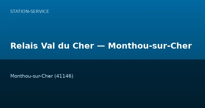 Relais Val du Cher — Monthou-sur-Cher
