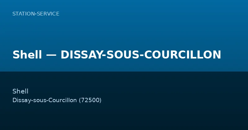 Shell — DISSAY-SOUS-COURCILLON