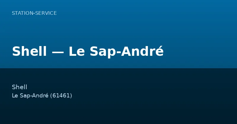 Shell — Le Sap-André