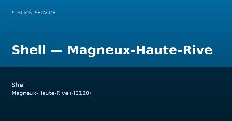 Shell — Magneux-Haute-Rive