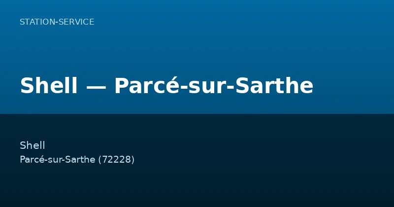 Shell — Parcé-sur-Sarthe
