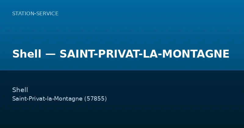 Shell — SAINT-PRIVAT-LA-MONTAGNE