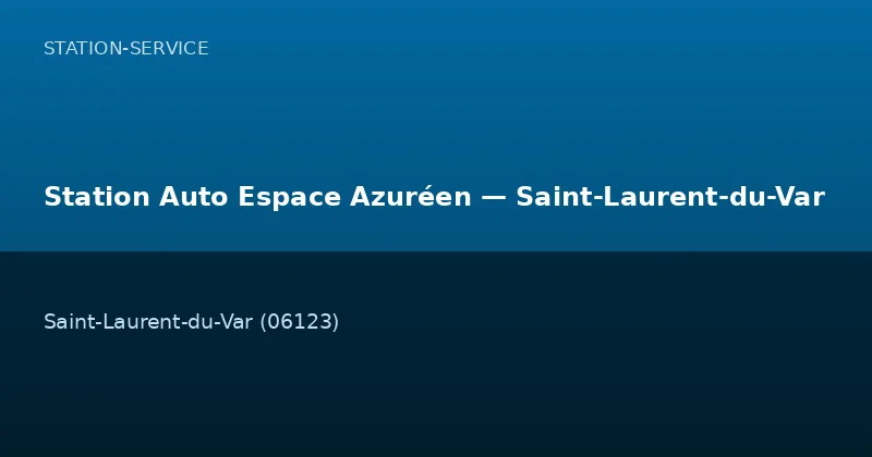 Station Auto Espace Azuréen — Saint-Laurent-du-Var