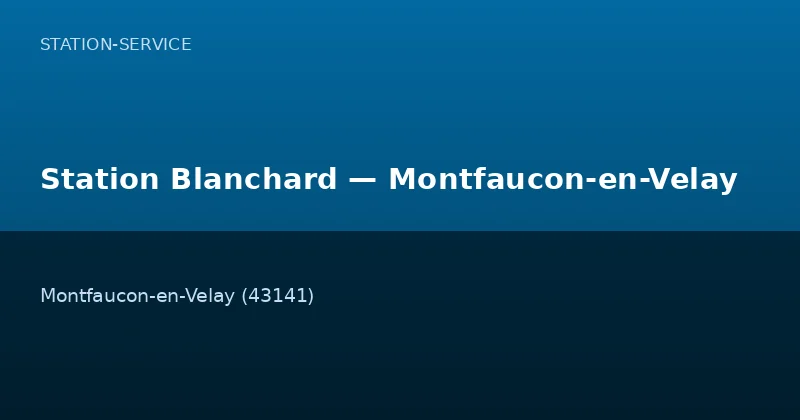 Station Blanchard — Montfaucon-en-Velay