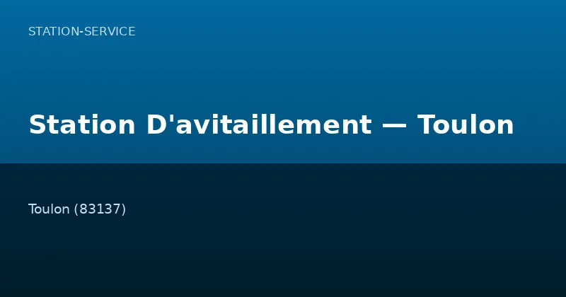 Station D'avitaillement — Toulon