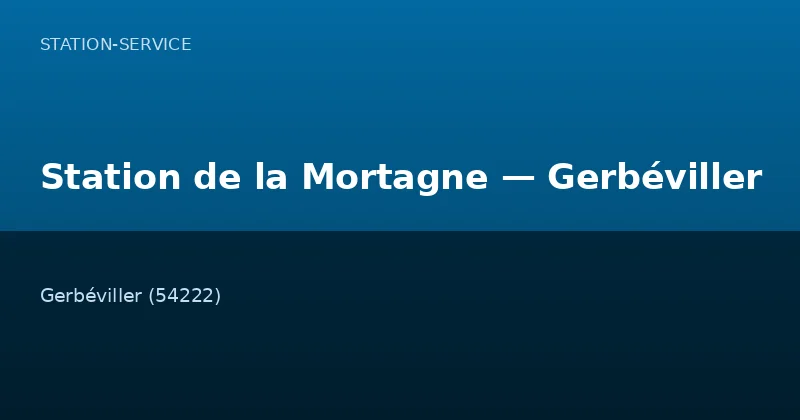 Station de la Mortagne — Gerbéviller