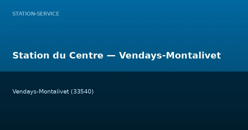 Station du Centre — Vendays-Montalivet