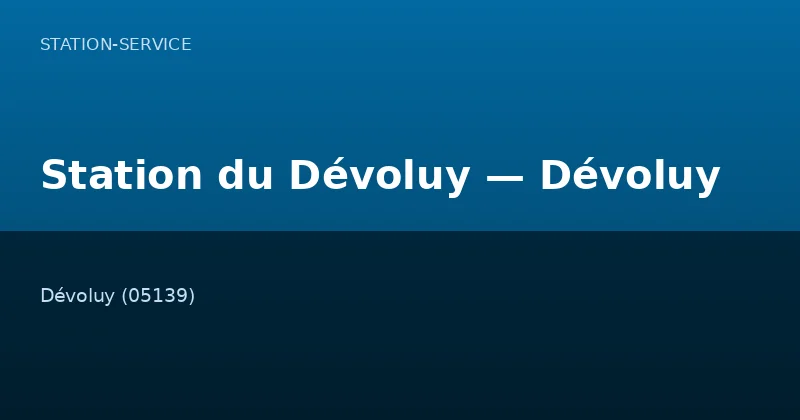 Station du Dévoluy — Dévoluy
