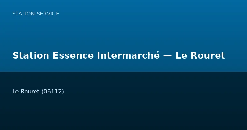Station Essence Intermarché — Le Rouret