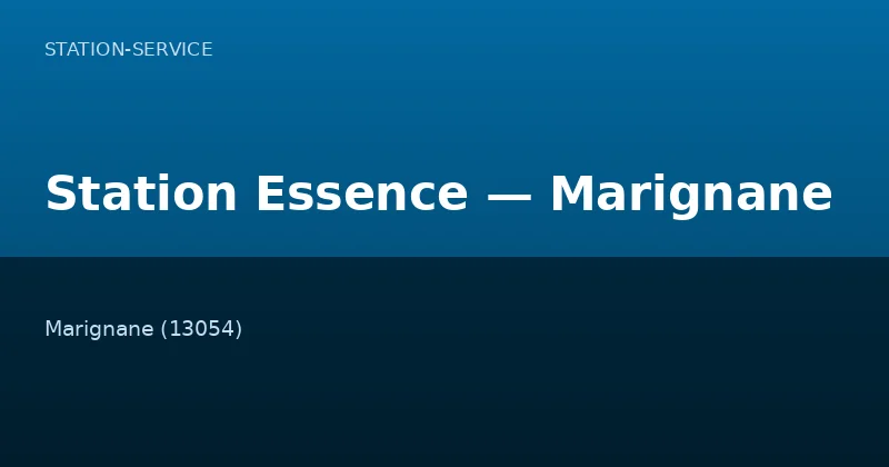 Station Essence — Marignane