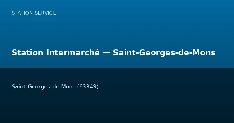 Station Intermarché — Saint-Georges-de-Mons
