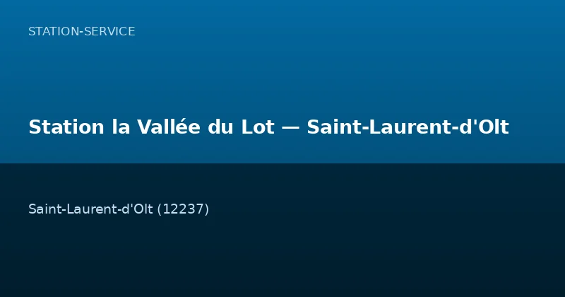 Station la Vallée du Lot — Saint-Laurent-d'Olt