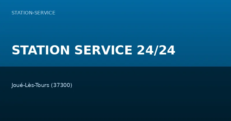 STATION SERVICE 24/24