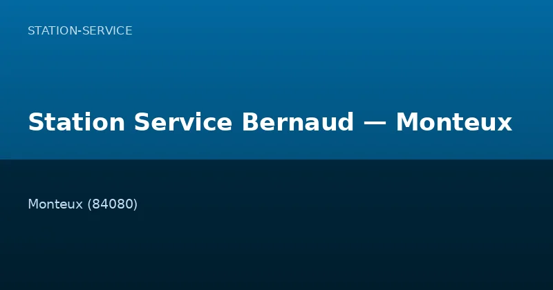 Station Service Bernaud — Monteux
