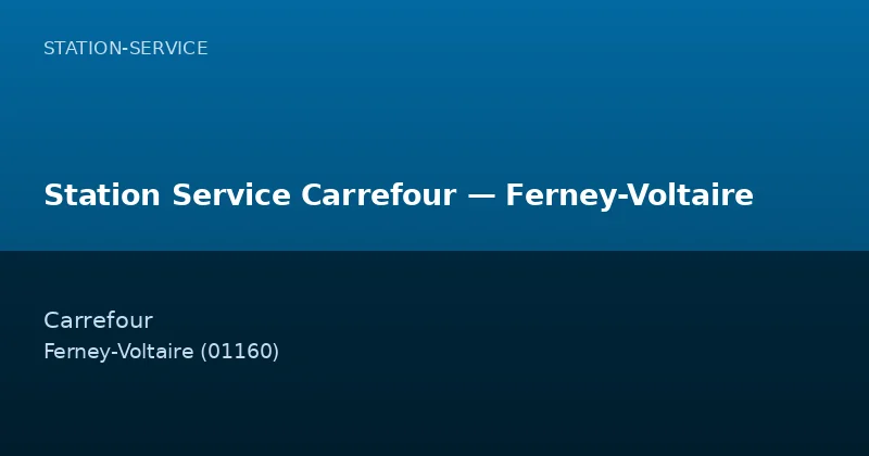 Station Service Carrefour — Ferney-Voltaire