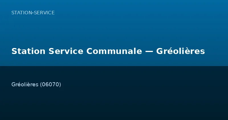 Station Service Communale — Gréolières