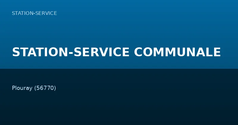 STATION-SERVICE COMMUNALE