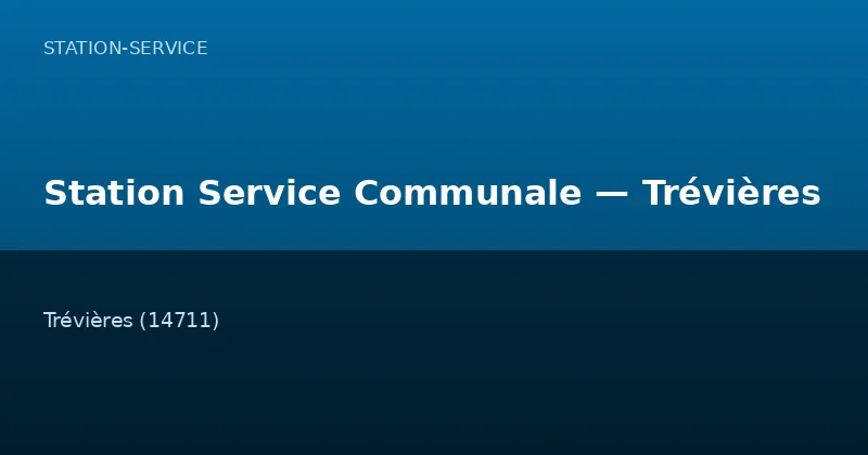 Station Service Communale — Trévières