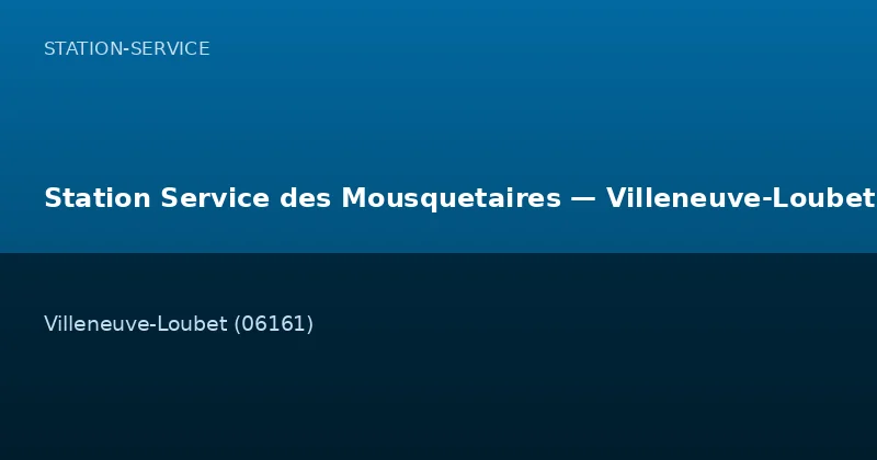 Station Service des Mousquetaires — Villeneuve-Loubet