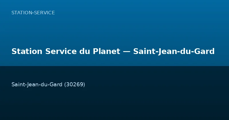 Station Service du Planet — Saint-Jean-du-Gard