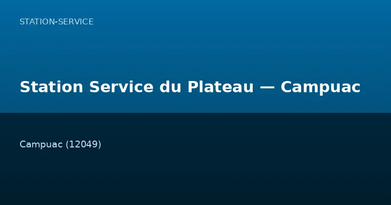 Station Service du Plateau — Campuac