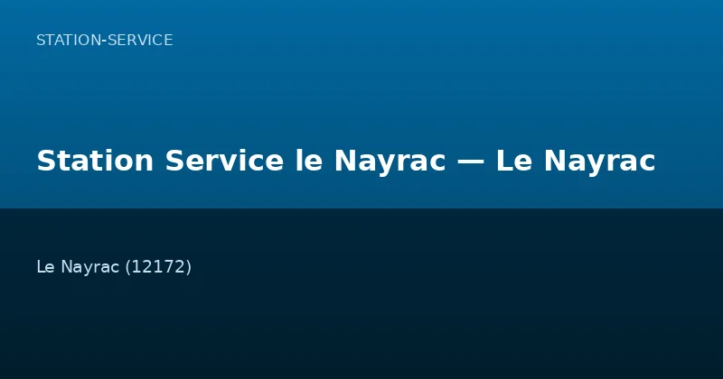 Station Service le Nayrac — Le Nayrac