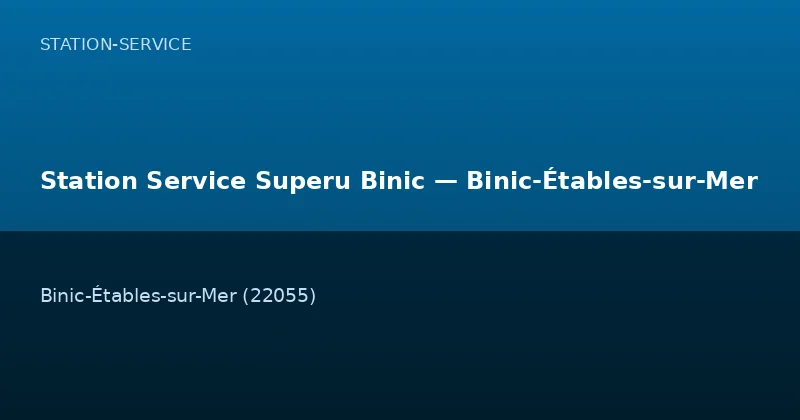 Station Service Superu Binic — Binic-Étables-sur-Mer