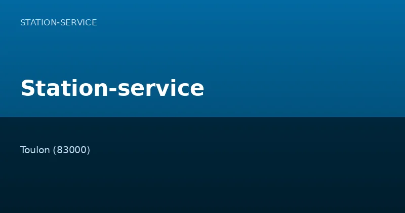 Station-service — Station-Service à Toulon