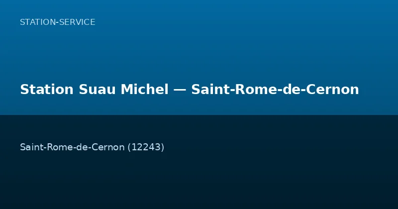 Station Suau Michel — Saint-Rome-de-Cernon