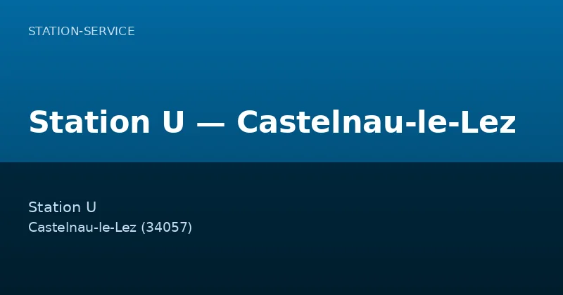 Station U — Castelnau-le-Lez