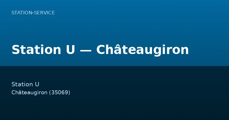 Station U — Châteaugiron