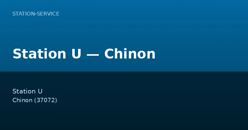 Station U — Chinon