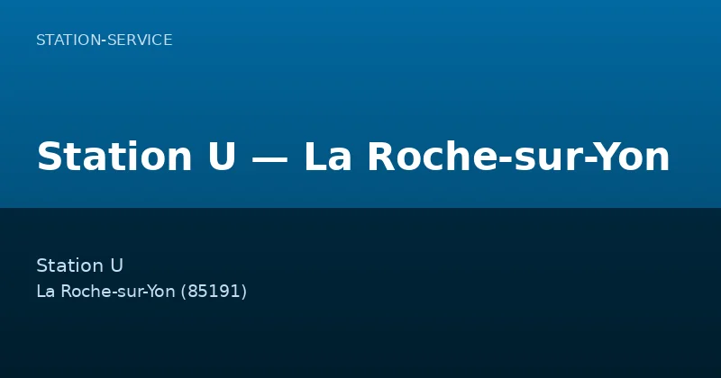 Station U — La Roche-sur-Yon